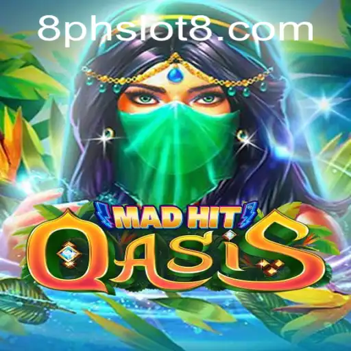 MadHitOasis: Discover the Dynamic World of PHSLOT8