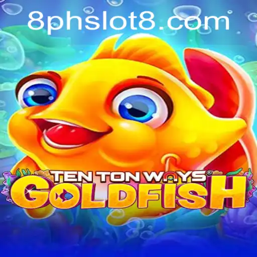 Discover the Exciting World of TenTonWaysGoldfish: A Dive into PHSLOT8